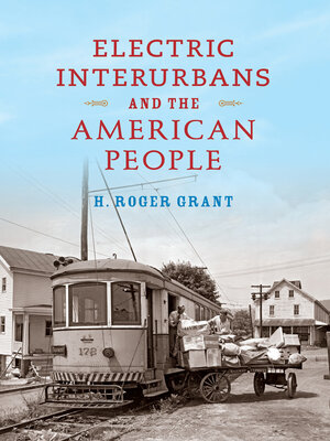 cover image of Electric Interurbans and the American People